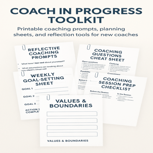Coach in Progress Toolkit – printable coaching prompts, planning sheets, and reflection tools for new coaches