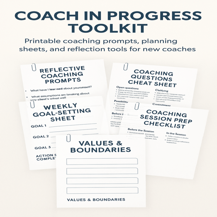 Coach in Progress Toolkit – printable coaching prompts, planning sheets, and reflection tools for new coaches